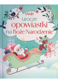 Urocze opowiastki na Boże Narodzenie