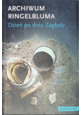 Archiwum Ringelbluma Dzień po dniu Zagłady