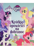 Krótkie opowieści na dobranoc My Little Pony