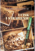 Ucisk i strapienie Część 1
