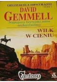 Wilk w cieniu Tom 1