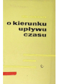 O kierunku upływu czasu