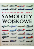Samoloty wojskowe Ilustrowana encyklopedia