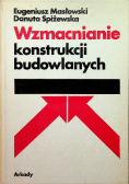Wzmacnianie konstrukcji budowlanych