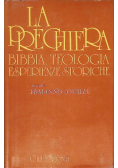 La preghiera bibbia teologia esperienze storiche