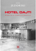 Hotel Dajti. Albania w czasie przeszłym