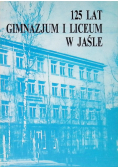 125 lat gimnazjum i liceum w Jaśle