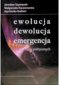 Ewolucja dewolucja emergencja w systemach politycznych