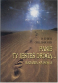Panie Ty jesteś drogą...
