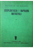 Eksploatacja i naprawa motocykli