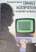 Mikro - komputer w szkole i w domu