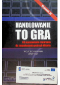 Handlowanie to gra