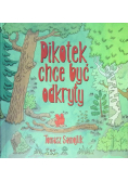 Pikotek chce być odkryty