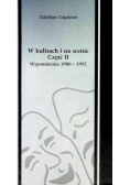 W kulisach i na scenie Część II Wspomnienia 1980-1992