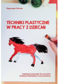 Techniki plastyczne w pracy z dziećmi