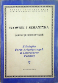 Z dziejów form artystycznych w literaturze polskiej Tom XXXIX Słownik i semantyka Definicje semantyczne