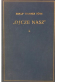 Ojcze Nasz Tom I 1939 r.