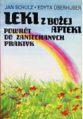 Leki z Bożej apteki Powrót do zaniechanych praktyk