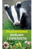 Przewodnik. Rośliny i zwierzęta
