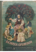 Bajarka opowiada