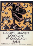 Ludowe obrzędy doroczne w okolicach Rabki