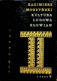 Kultura ludowa słowian Tom II Część 2