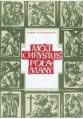 Mój Chrystus Połamany