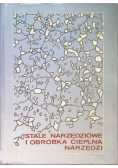 Stale narzędziowe i obróbka cieplna narzędzi