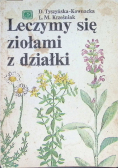 Leczymy się ziołami z działki