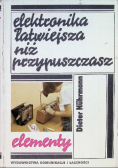 Elektronika łatwiejsza niż przypuszczasz Elementy