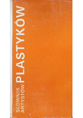 Słownik artystów plastyków: artyści plastycy Okręgu Warszawskiego ZPAP