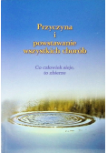Przyczyna i powstawanie wszystkich chorób