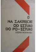 Na zakręcie: od sztuki do po-sztuki