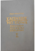 Kaczmarek Mo Gowa. Przygody śląskiej czelodki