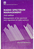 Radio Spectrum Management: Management of the Spectrum and Regulation of Radio Services
