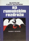 Na rumuńskim rozdrożu