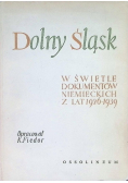 Dolny Śląsk w świetle dokumentów niemieckich z lat 1926 - 1939