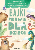 Bajki (prawie) dla dzieci