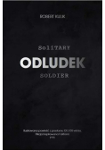 Odludek Solitary soldier