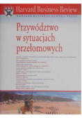 Przywództwo w sytuacjach przełomowych