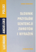 Słownik przysłów sentencji zwrotów i wyrażeń