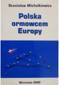 Polska ormowcem Europy