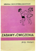 Zabawy i ćwiczenia przy muzyce