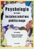 Psychologia na rzecz bezpieczeństwa  publicznego