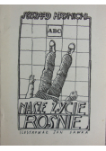 Nasze życie rośnie