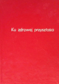 Ku zdrowej przyszłości