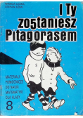 I ty zostaniesz Pitagorasem