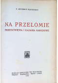 Na przełomie. Przemówienia i kazania narodowe 1923 r.