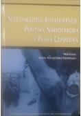 Niezamierzone konsekwencje: polityka narkotykowa a prawa człowieka