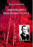Niepokorna Białostocczyzna
